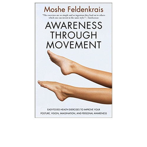 Cover of Awareness Through Movement by Moshe Feldenkrais